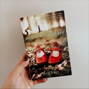 Book - Not Her Daughter by Rea Frey